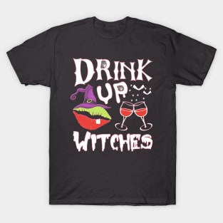 Halloween Drink Up Witches T-Shirt